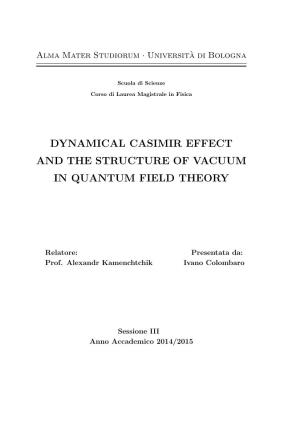 Dynamical Casimir Effect and the Structure of Vacuum in Quantum Field Theory
