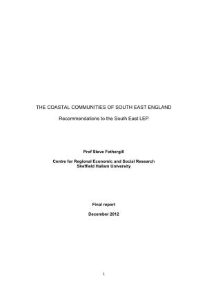 THE COASTAL COMMUNITIES of SOUTH EAST ENGLAND Recommendations to the South East