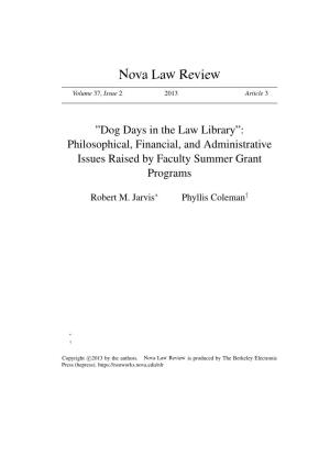Dog Days in the Law Library”: Philosophical, Financial, and Administrative Issues Raised by Faculty Summer Grant Programs