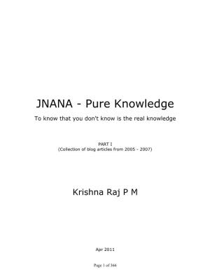 JNANA - Pure Knowledge