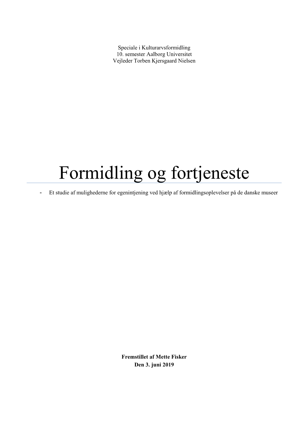 Formidling Og Fortjeneste