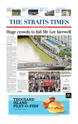 Huge Crowds to Bid Mr Lee Farewell Nearly 40,000 Had Paid Respects by Last Night and More Continued Through the Night