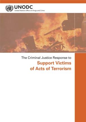 The Criminal Justice Response to Support Victims of Acts of Terrorism