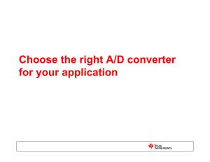 Choose the Right A/D Converter for Your Application
