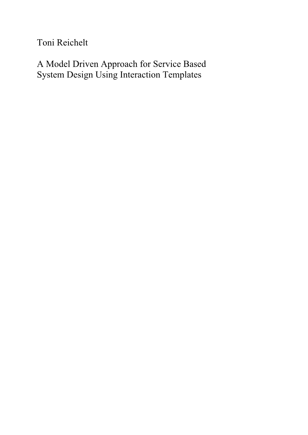 A Model Driven Approach for Service Based System Design Using Interaction Templates