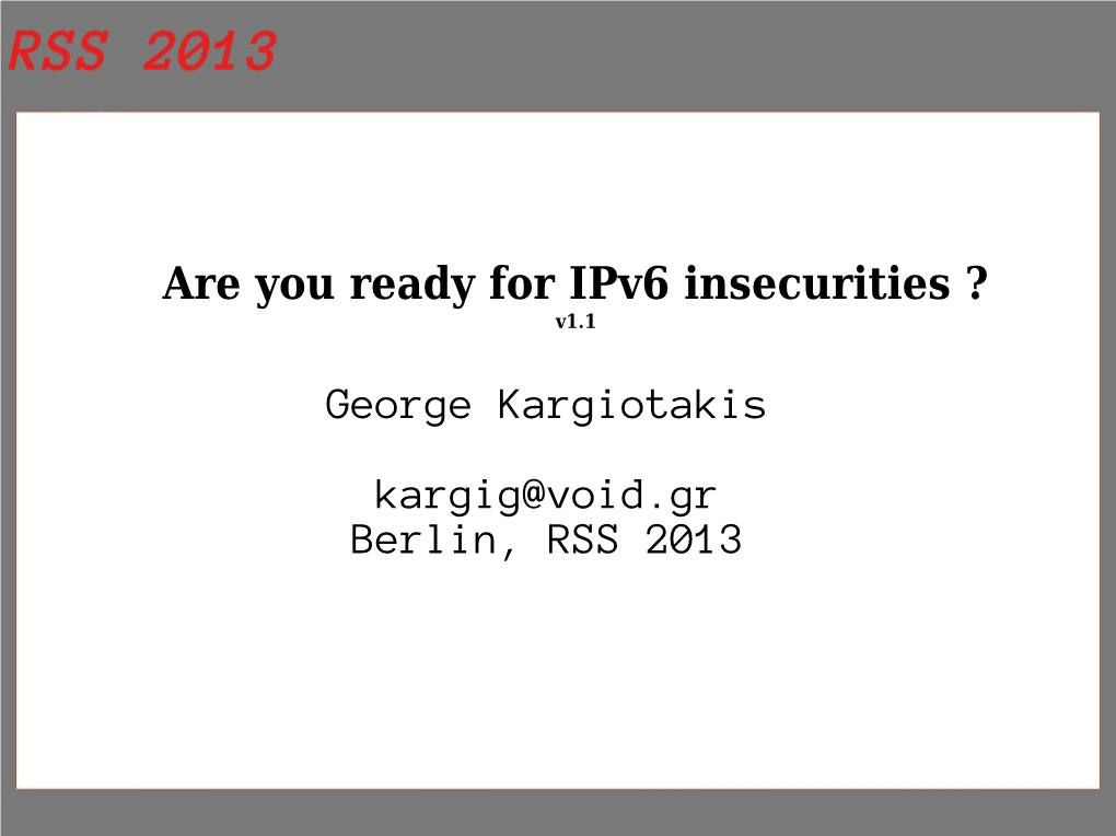 George Kargiotakis Kargig@Void.Gr Berlin, RSS 2013