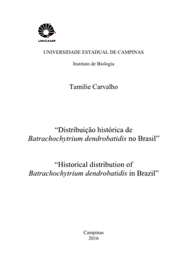 Historical Distribution of Batrachochytrium Dendrobatidis in Brazil”