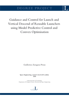 Guidance and Control for Launch and Vertical Descend of Reusable Launchers Using Model Predictive Control and Convex Optimisation