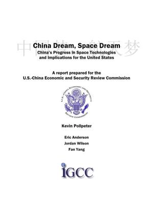 China Dream, Space Dream: China's Progress in Space Technologies and Implications for the United States