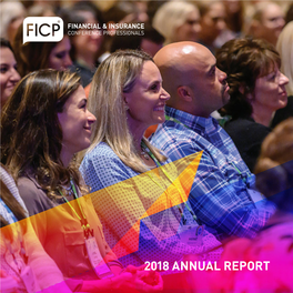 2018 Annual Report Table of Contents a Note from Ficp Leadership