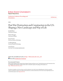 Post War Destruction and Construction in the U.S.: Shaping a New Landscape and Way of Life Joseph Juhasz University of Colorado
