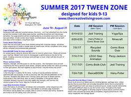 SUMMER 2017 TWEEN ZONE Designed for Kids 9-13
