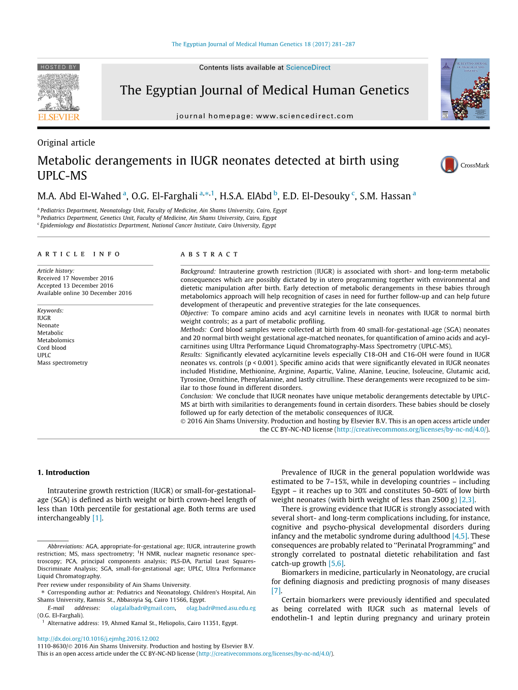 Metabolic Derangements in IUGR Neonates Detected at Birth Using UPLC-MS ⇑ M.A