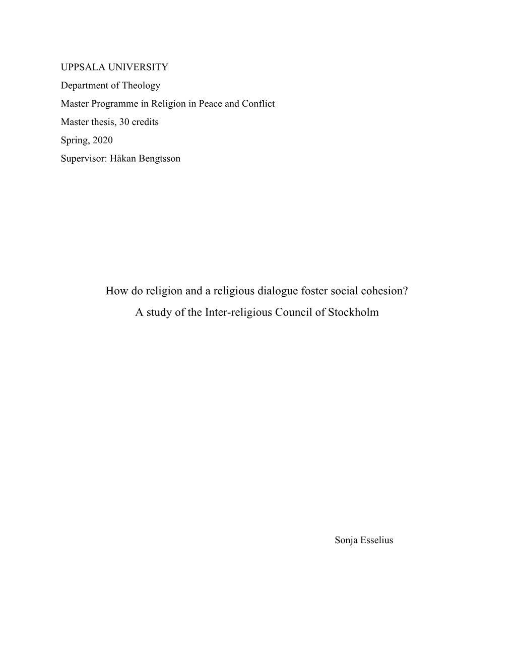 How Do Religion and a Religious Dialogue Foster Social Cohesion? a Study of the Inter-Religious Council of Stockholm