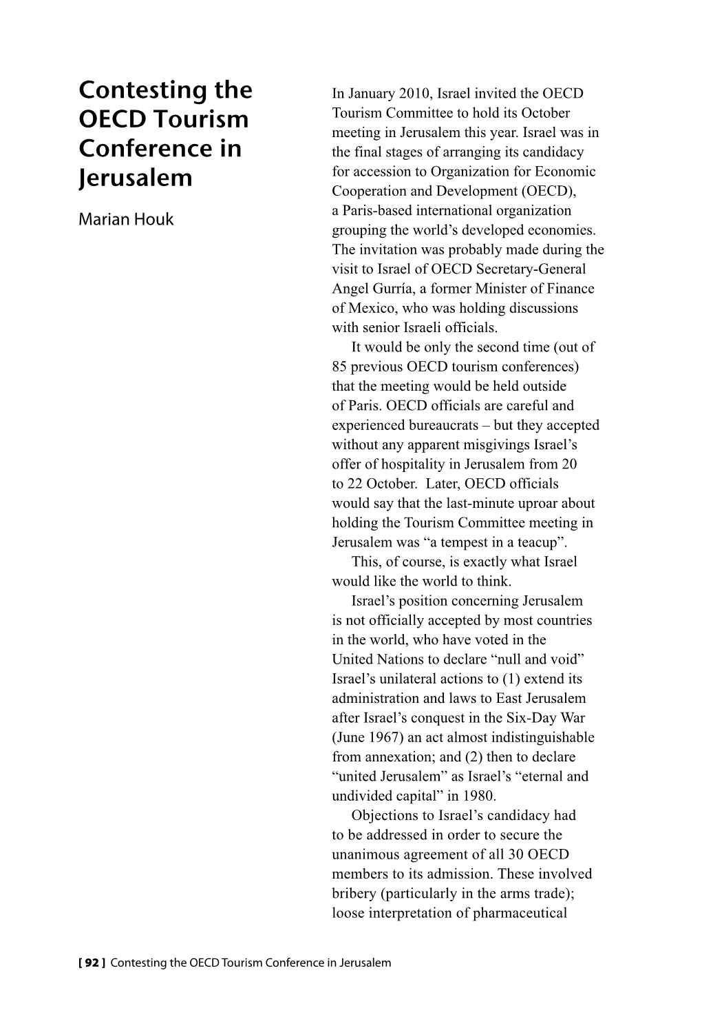 Contesting the OECD Tourism Conference in Jerusalem Patents; and Human Rights Concerns – Including Israel’S Occupation of Territories It Seized in June 1967