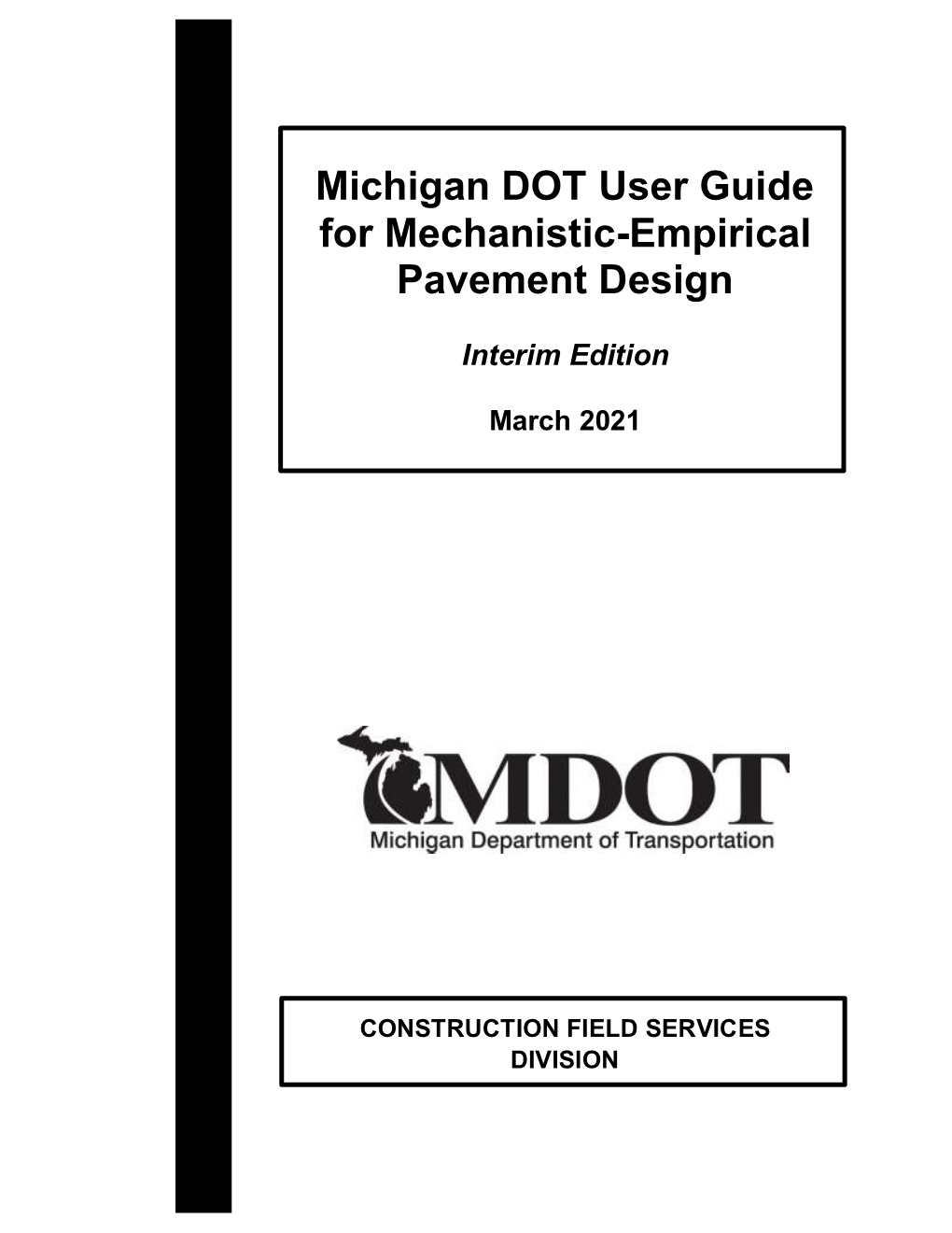 MDOT User Guide for Mechanistic Empirical Pavement Design