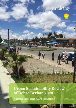 Urban Sustainability Review of Debre Berhan 2020 Thematic Area: Solid Waste Management