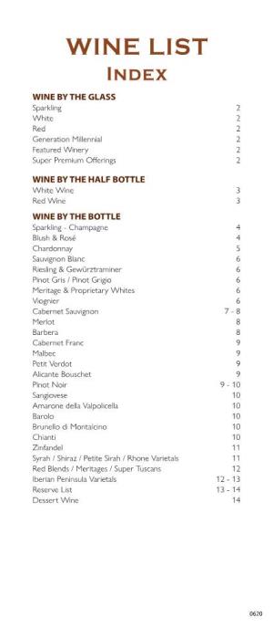 WINE LIST Index WINE by the GLASS Sparkling 2 White 2 Red 2 Generation Millennial 2 Featured Winery 2 Super Premium Offerings 2