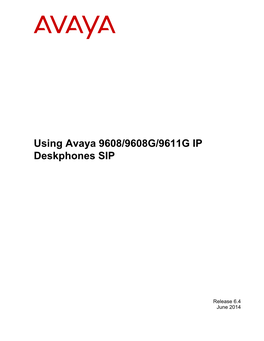 Using Avaya 9608/9608G/9611G IP Deskphones SIP