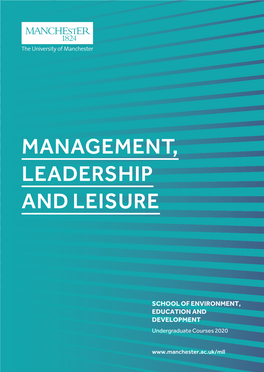 Management, Leadership and Leisure 12 - 15 Your Future 16-17 Entry Requirements 18