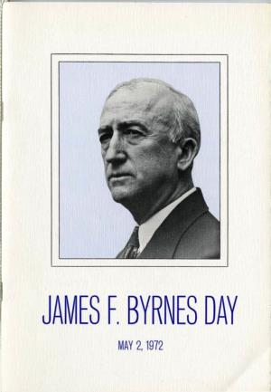 JAMES F. BYRNES DAY I MAY 2, 1972 R