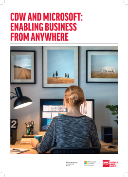 CDW and MICROSOFT: ENABLING BUSINESS from ANYWHERE in 2020, ‘Going to Work’ Took on a Different Meaning