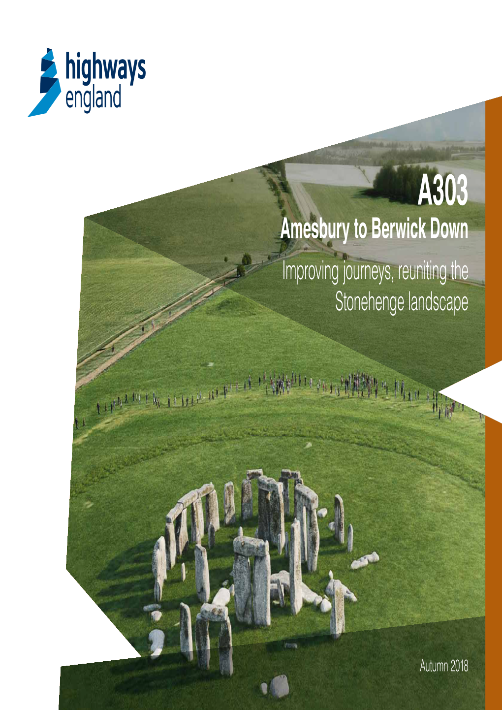 A303 Amesbury to Berwick Down Improving Journeys, Reuniting the Stonehenge Landscape