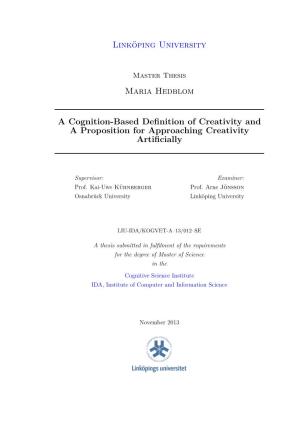 A Cognition-Based Definition of Creativity and a Proposition