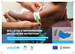Bulletin D'information Du Cluster Nutrition Resultats De La Surveillance Nutritionnelle Dans Huit Districts Du Sud De Madagascar