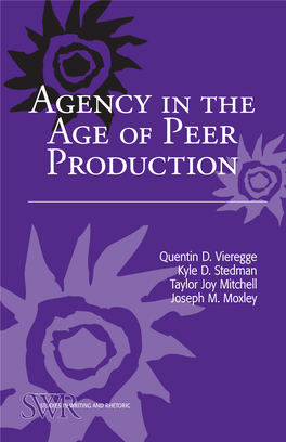 Agency in the Age of Peer Production / Quentin D