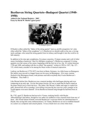 Beethoven String Quartets--Budapest Quartet (1940- 1950) Added to the National Registry: 2003 Essay by David W