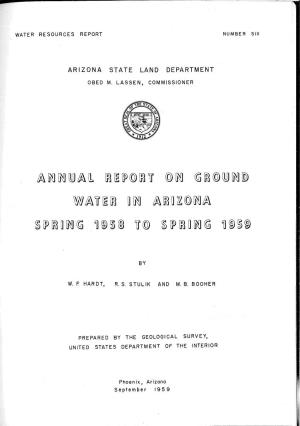 Annual Report on Ground Water in Arizona. Spring 1958 to Spring