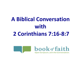 A Biblical Conversation with 2 Corinthians 7:16-8:7