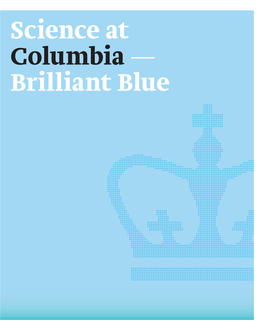 Science at Columbia — Brilliant Blue 2 Brilliant Science Is…