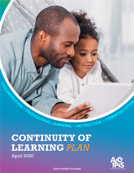 Enhanced Continuity of Learning Plan Expands Upon the ​ ​ Previous Plan by Providing Additional Guidance and Support for an Extended Period of Time