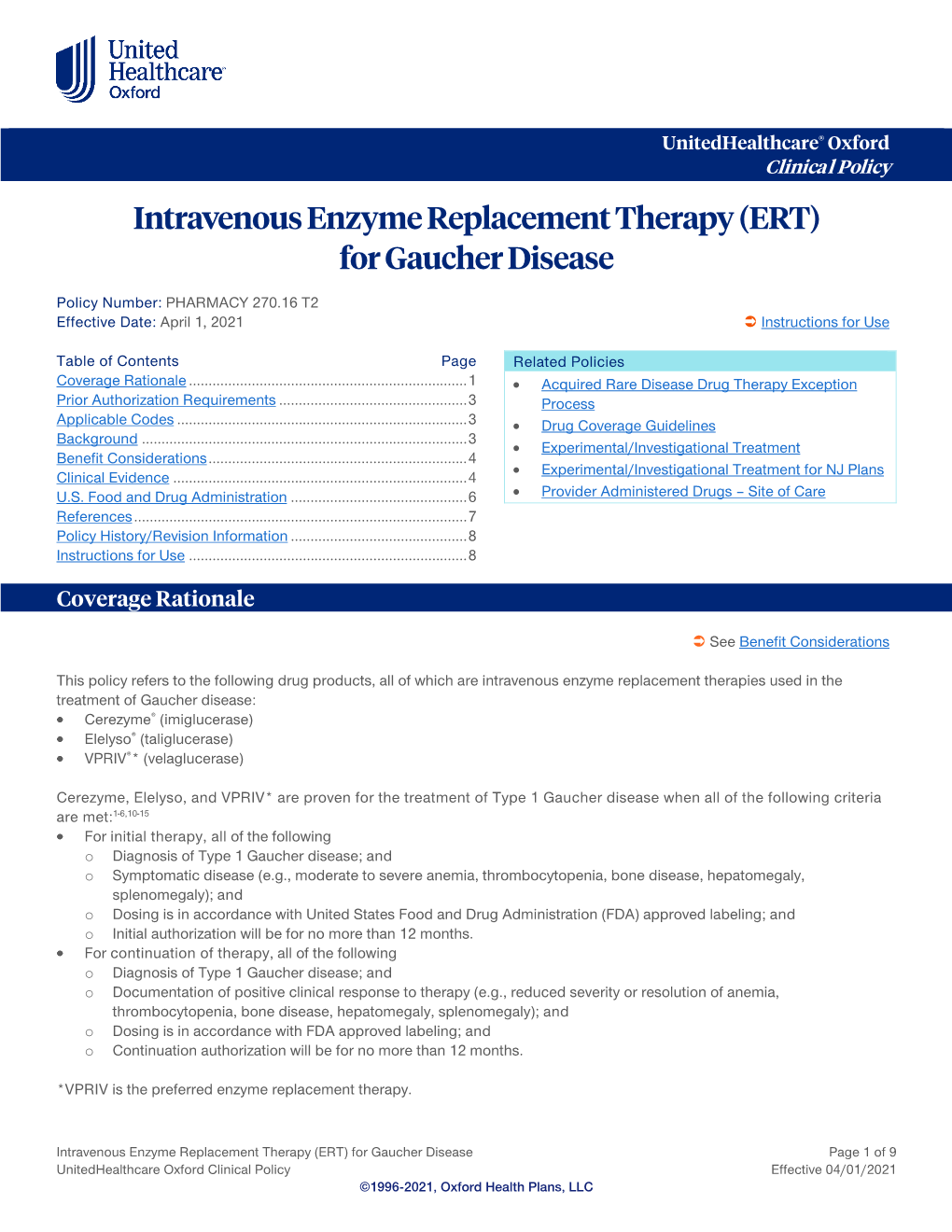 Intravenous Enzyme Replacement Therapy (ERT) for Gaucher Disease
