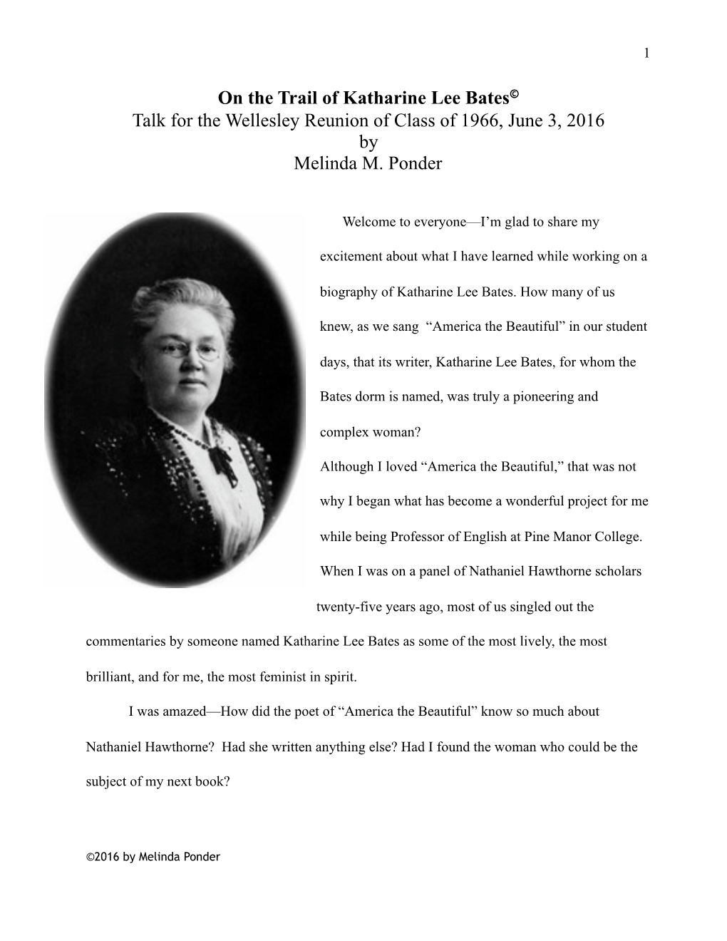 On the Trail of Katharine Lee Bates© Talk for the Wellesley Reunion of Class of 1966, June 3, 2016 by Melinda M