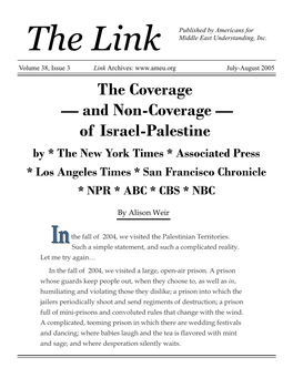 Of Israel-Palestine by * the New York Times * Associated Press * Los Angeles Times * San Francisco Chronicle * NPR * ABC * CBS * NBC