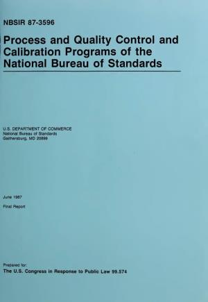 Process and Quality Control and Calibration Programs of the National Bureau of Standards