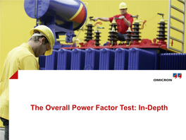 The Overall Power Factor Test: In-Depth