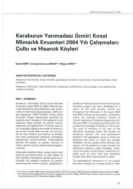 Karaburun Yarımadası (İzmir) Kırsal Mimarlık Envanteri 2004 Yılı Çalışmaları: Çullu Ve Hisarcık Köyleri