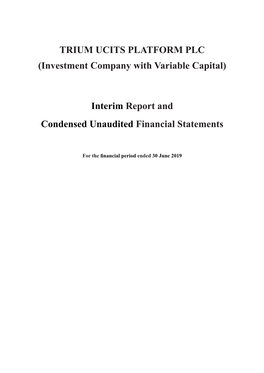 TRIUM UCITS PLATFORM PLC (Investment Company with Variable Capital)