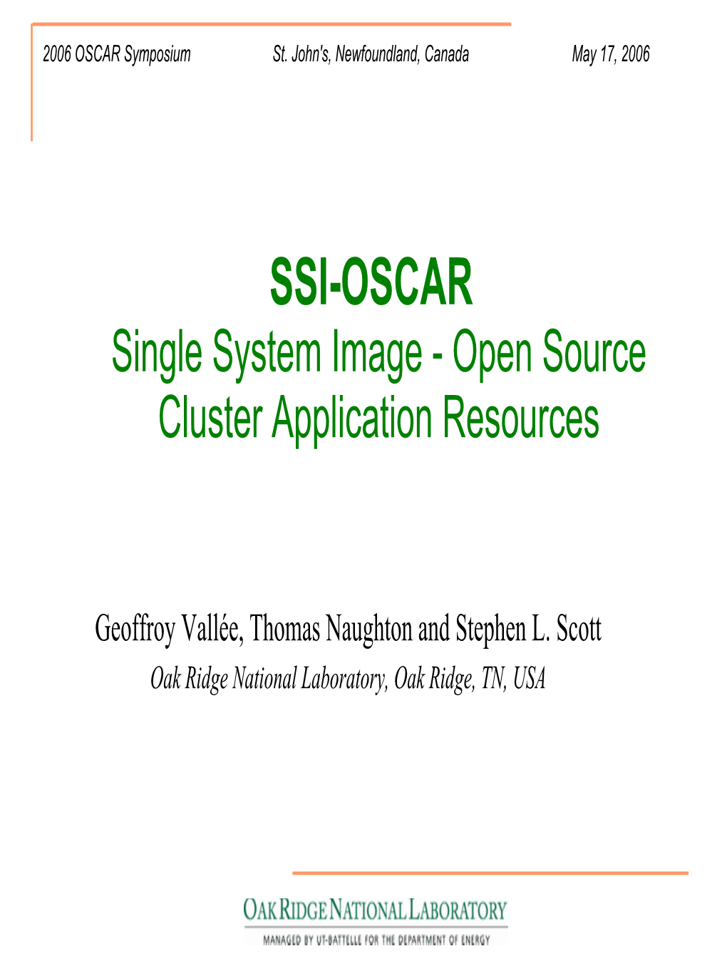 SSI-OSCAR Single System Image - Open Source Cluster Application Resources