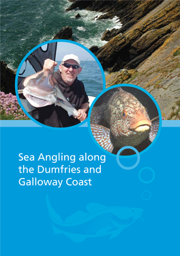 Sea Angling Along the Dumfries and Galloway Coast Contents