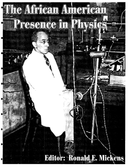 Ronald E. the African American Presence in Physics