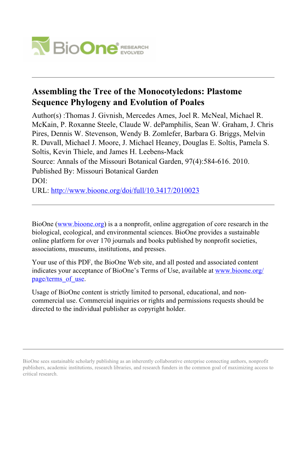 Assembling the Tree of the Monocotyledons: Plastome Sequence Phylogeny and Evolution of Poales Author(S) :Thomas J