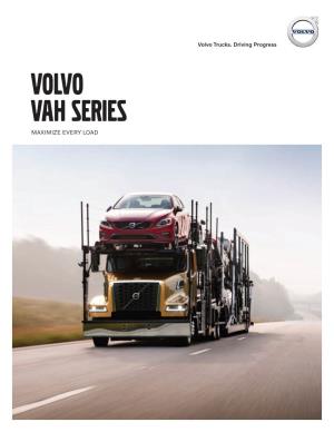 VOLVO VAH Series MAXIMIZE EVERY LOAD INTRODUCTION