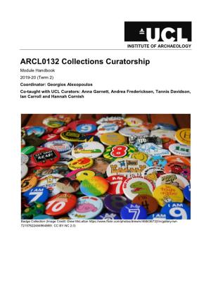 ARCL0132 Collections Curatorship
