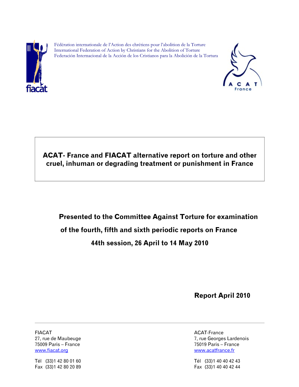ACAT- France and FIACAT Alternative Report on Torture and Other Cruel, Inhuman Or Degrading Treatment Or Punishment in France