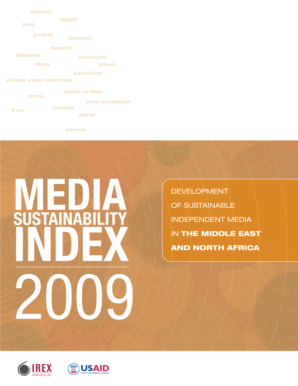 SUSTAINABILITY INDEPENDENT MEDIA in the Middle East INDEX and North Africa 2009 MEDIA SUSTAINABILITY INDEX 2009